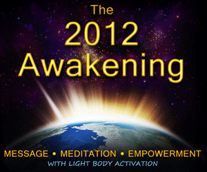 2012 Awakening Message Meditation Empowerment