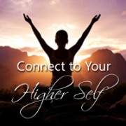 Connect to Your Higher Self