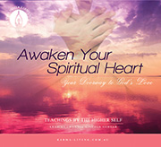 Awaken Your Spiritual Heart: Your Doorway to God’s Love